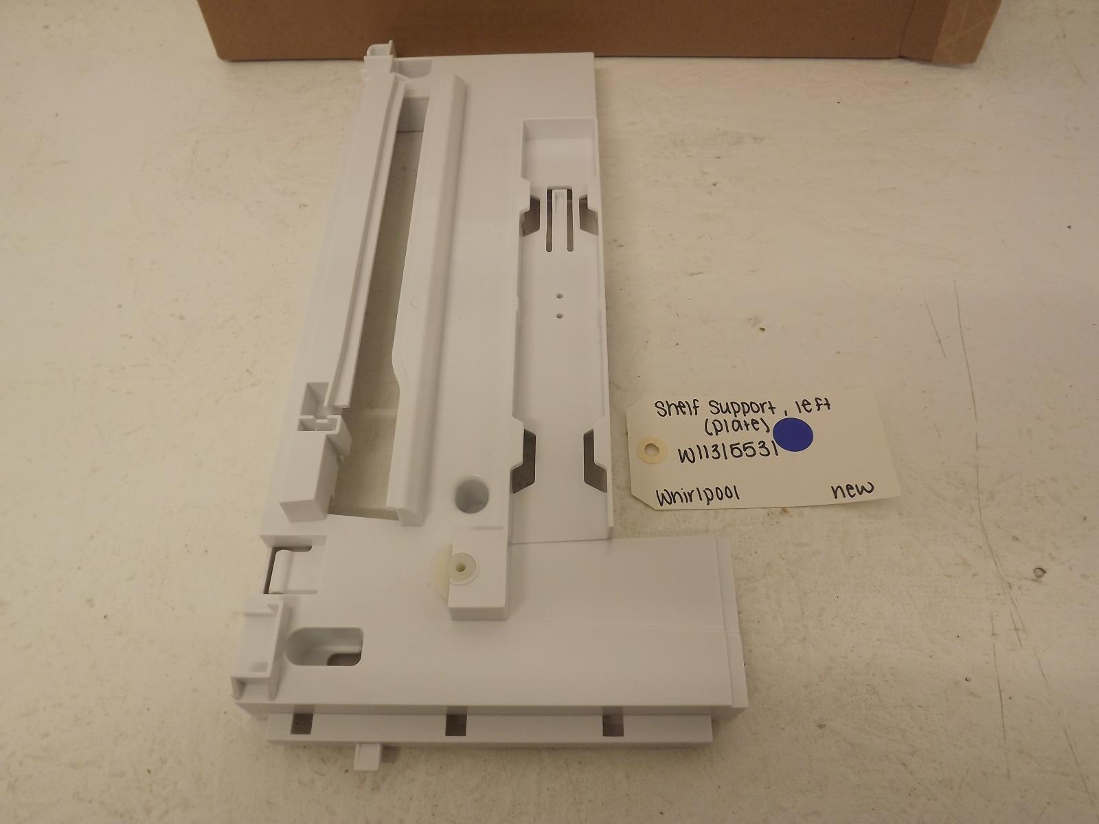 Whirlpool Refrigerator W11315531 Shelf Support, Left (Plate) New Whirlpool Refrigerator W11315531 Shelf Support, Left (Plate) New